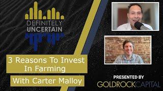 3 Reasons To Invest In Farming - Episode 97