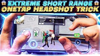 Tutorial - Extreme Short Range One Tap Headshot Trick | Very Short Range One Tap Headshot Trick !