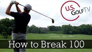 HOW TO BREAK 100 in Golf: 5 Golf Tips to Break 100 in 2021