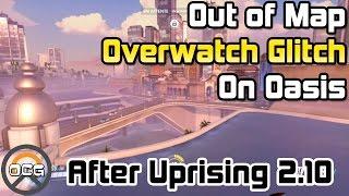 OCG - Out of Map Overwatch Glitch on Oasis after Uprising 2.10