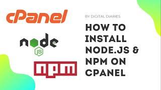 How to Install Node.js & Npm on Cpanel