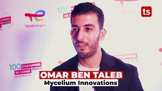 Omar Ben Taleb :la participation de Mycelium Innovations au Lauréat du Challenge Startupper