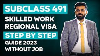 Step By Step Guide for 491 Skilled Regional Australian Visa & PR| Latest Australian Immigration 491