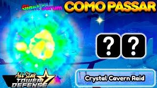 COMO PASSAR CRYSTAL CAVERN RAID SOLO ALL STAR TOWER DEFENSE