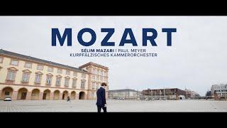 Sélim Mazari & Chamber Orchestra Mannheim - Mozart