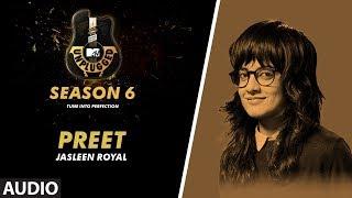 Preet Unplugged Full Audio | MTV Unplugged Season 6 | JASLEEN ROYAL