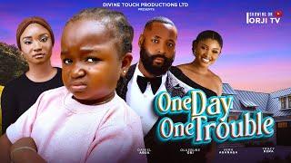 ONE DAY ONE TROUBLE  - OLUEBUBE OBI/DANIEL ABUA/VERA AGANAGA/ NIGERIAN MOVIES 2024 LATEST MOVIES