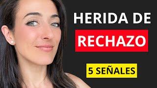 5 SEÑALES de tu HERIDA DE RECHAZO Cuando Quieres Encontrar Pareja