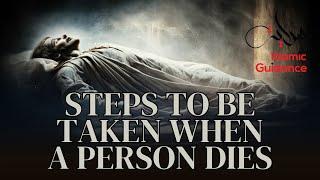 Steps To Be Taken When A Person Dies