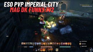 ESO PVP Imperial City Mag DK 1v2 won against an Arcanist and DK