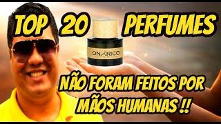 TOP 20 OS PERFUMES QUE NAO FORAM FEITOS POR MÃOS HUMANAS !! TOP 20 !!IMPERDÍVEL !