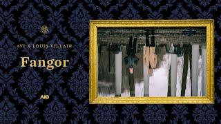 Avi x Louis Villain - Fangor