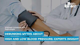 Debunking Myths About High and Low Blood Pressure: Expert Insights