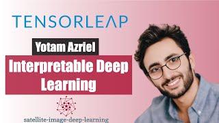 Interpretable Deep Learning with Yotam Azriel