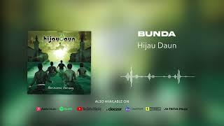 Hijau Daun - Bunda (Official Audio)