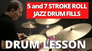 Five and Seven Stroke Roll Jazz Drum Fills - Jazz Drum Lesson