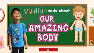 Yuan reads | Body IQ; Our Amazing Body