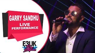 Garry Sandhu | Live Concert Performance | E3UK LIVE Highlights