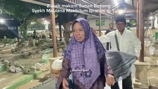 Ziarah makam Sunan Bonang syekh maulana makhdum Ibrahim di tuban