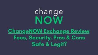 ChangeNOW Exchange Review: Is This Exchange Safe & Legit?