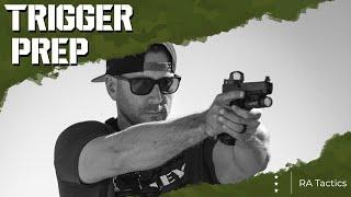 Trigger Prep - How to shoot fast and accurate pt II - RA Tactics