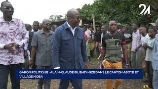 GABON POLITIQUE   ALAIN CLAUDE BILIE BY NZE DANS LE CANTON ABOYE ET VILLAGE MOBA