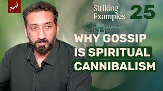 Feeding on a Brother's Corpse [49:12] | Ep 25 | Striking Examples in the Quran | Nouman Ali Khan