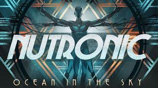 NUTRONIC - Ocean In The Sky