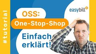 One-Stop-Shop (OSS) Verfahren - einfach erklärt