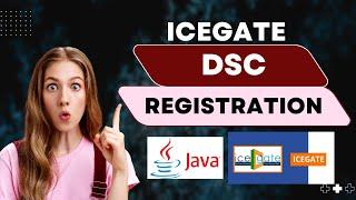 How to Register DSC on ICEGATE