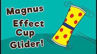 Magnus Effect Cup Glider - Science Trick for Kids