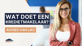 Wat doet een kredietmakelaar? - Advies van Lies