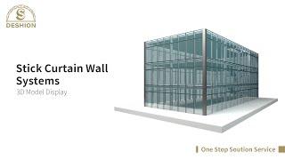 Deshion Stick Glass Curtain Wall System