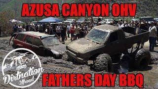 Azusa Canyon Offroad Fathers Day BBQ with Azusamudderz