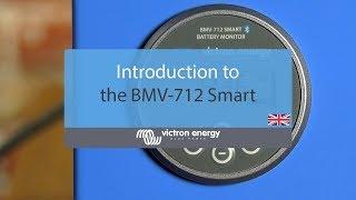 Introduction to the BMV-712 Smart