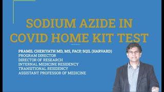 SODIUM AZIDE - A Toxic Chemical In COVID-19 Home Test Kit - By Pramil Cheriyath MD