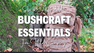 Wild Camping Safely on a Budget | Bushcraft Essentials