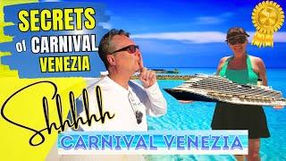 Secrets of Carnival Venezia - Best Kept Secrets - Carnival Cruise Ship Venezia Italian Style