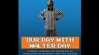 Our Day With Walter Day Full Length Interview 2010.