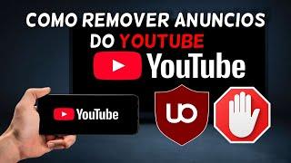 Como remover ou bloquear anúncios de vídeo no Youtube e Sites - Adblock/Ublock 2024