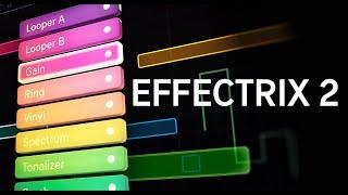 Effectrix2 - Effect Parameters - Part 3