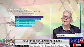 Poll Finds Trans Workers Face Significant Wage Gap | Queer News Tonight