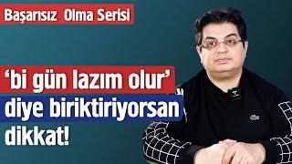 Gereksiz Yüklerinden Kurtul - Başarısız Olma Serisi 2