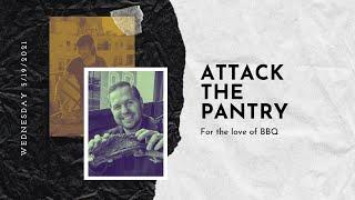 Twitch Stream - Attack the Pantry 5/19/2021: BBQ with Sean Ludwig