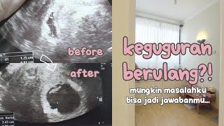 KEGUGURAN BERULANG?! TERNYATA INI PENYEBAB AKU TERUS JADI PEJUANG GARIS DUA | MY PREGNANCY STORY