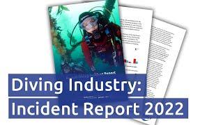 For the diving industry: Incident Report 2022