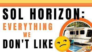 What We DON'T LIKE About Our Intech Sol Horizon! All the Cons of this Small Travel Trailer