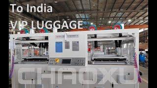 CHAOXU|New Luggage Vacuum Forming Machine to India (VIP Luggage) Kerry Chen+008617328812279