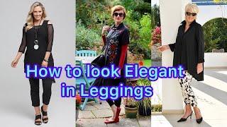 Look Chic in Leggings Over 60 | Leggings Outfits for Women over 60