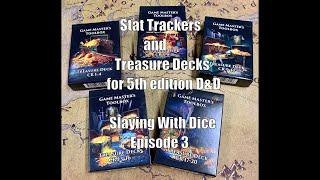 Stat Trackers and Treasure Decks for 5th Edition D&D - Slaying With Dice: Episode 3